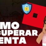 Cómo Recuperar tu Cuenta de Roblox